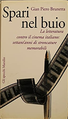 9788831759830-Spari nel buio. La letteratura contro il cinema italiano: settant'anni di stronc